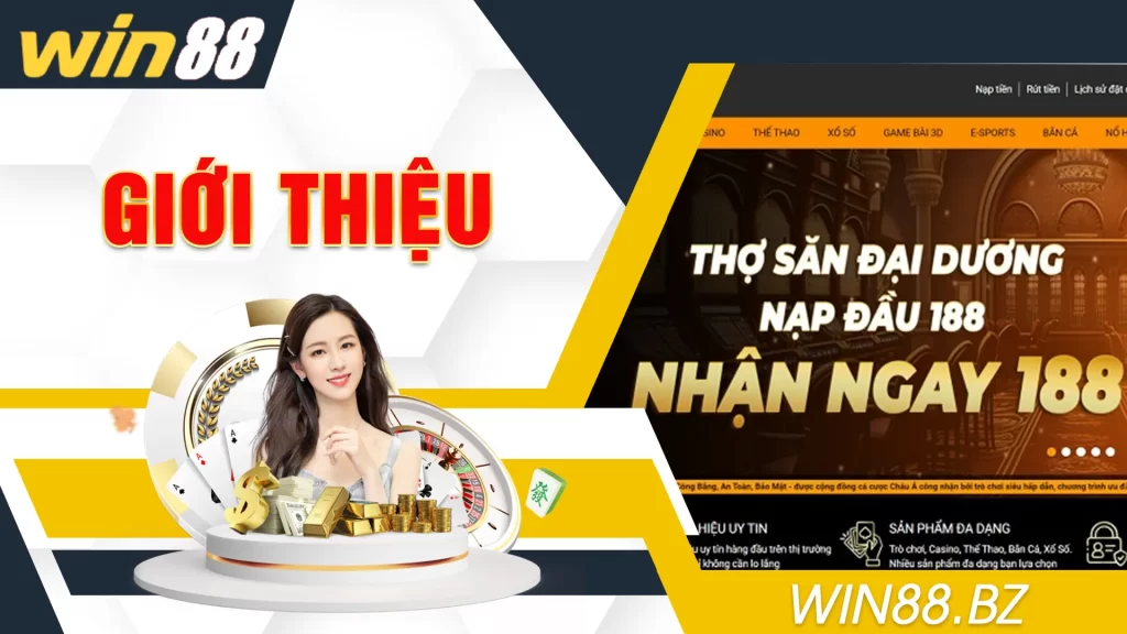 GIỚI THIỆU NHÀ CÁI WIN88.BZ 01