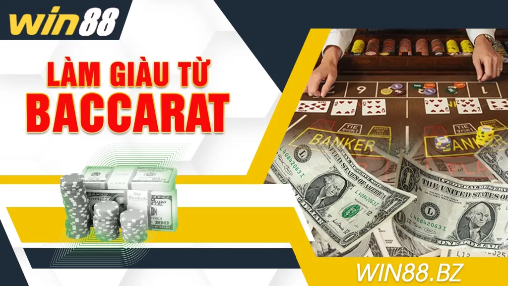 làm giàu từ baccarat 01