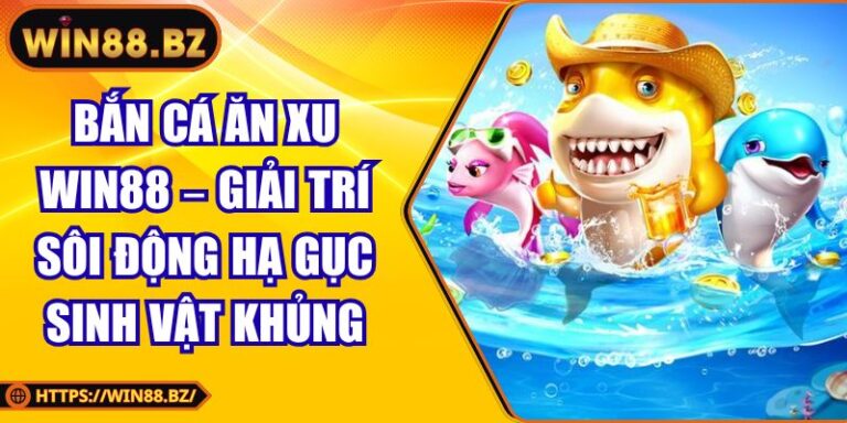 Bắn cá ăn xu