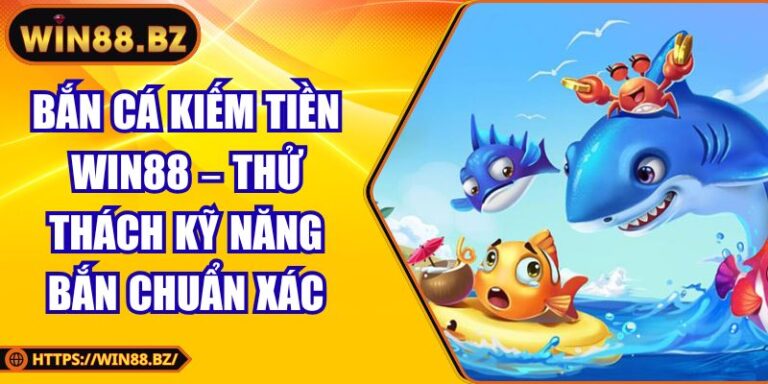 Bắn cá kiếm tiền