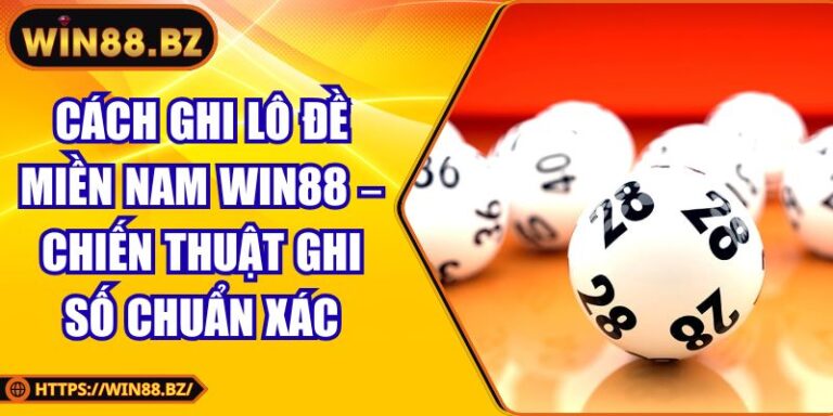 Cách Ghi Lô Đề Miền Nam
