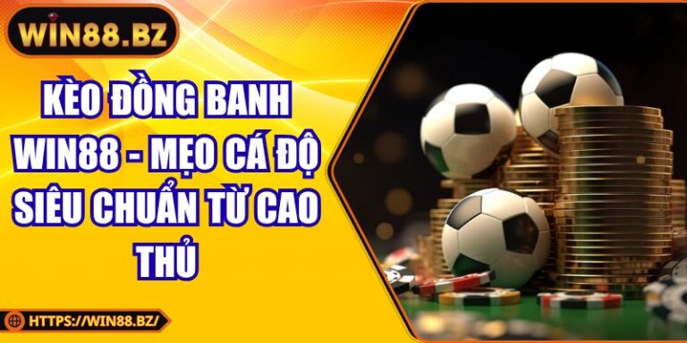 kèo đồng banh