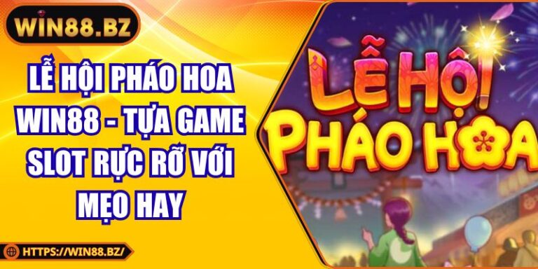 Lễ Hội Pháo Hoa