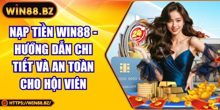 Nạp tiền Win88