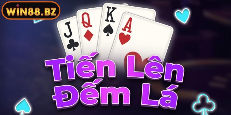 Tiến Lên Đếm Lá Win88 – Luật Công Bằng Cạnh Tranh Gay Cấn 1 Giới thiệu khái quát về tiến lên đếm lá Win88