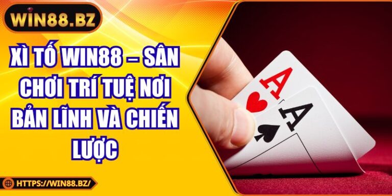 xì tố Win88